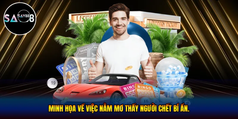 về việc nằm mơ thấy người chết bí ẩn.