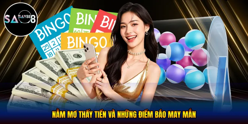 Nằm mơ thấy tiền Và Những Điềm Báo May Mắn