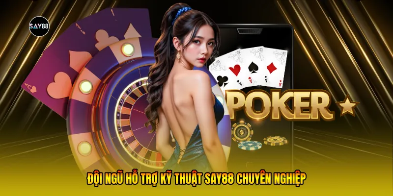 Đội ngũ hỗ trợ kỹ thuật Say88 chuyên nghiệp